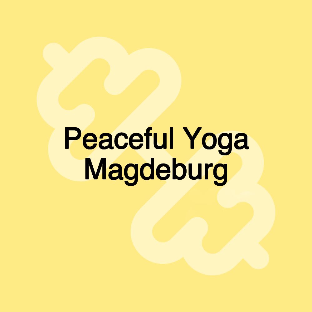 Peaceful Yoga Magdeburg