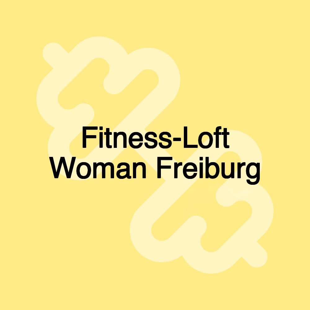 Fitness-Loft Woman Freiburg