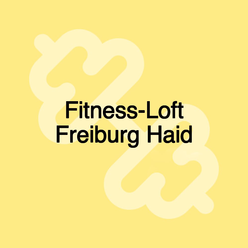 Fitness-Loft Freiburg Haid