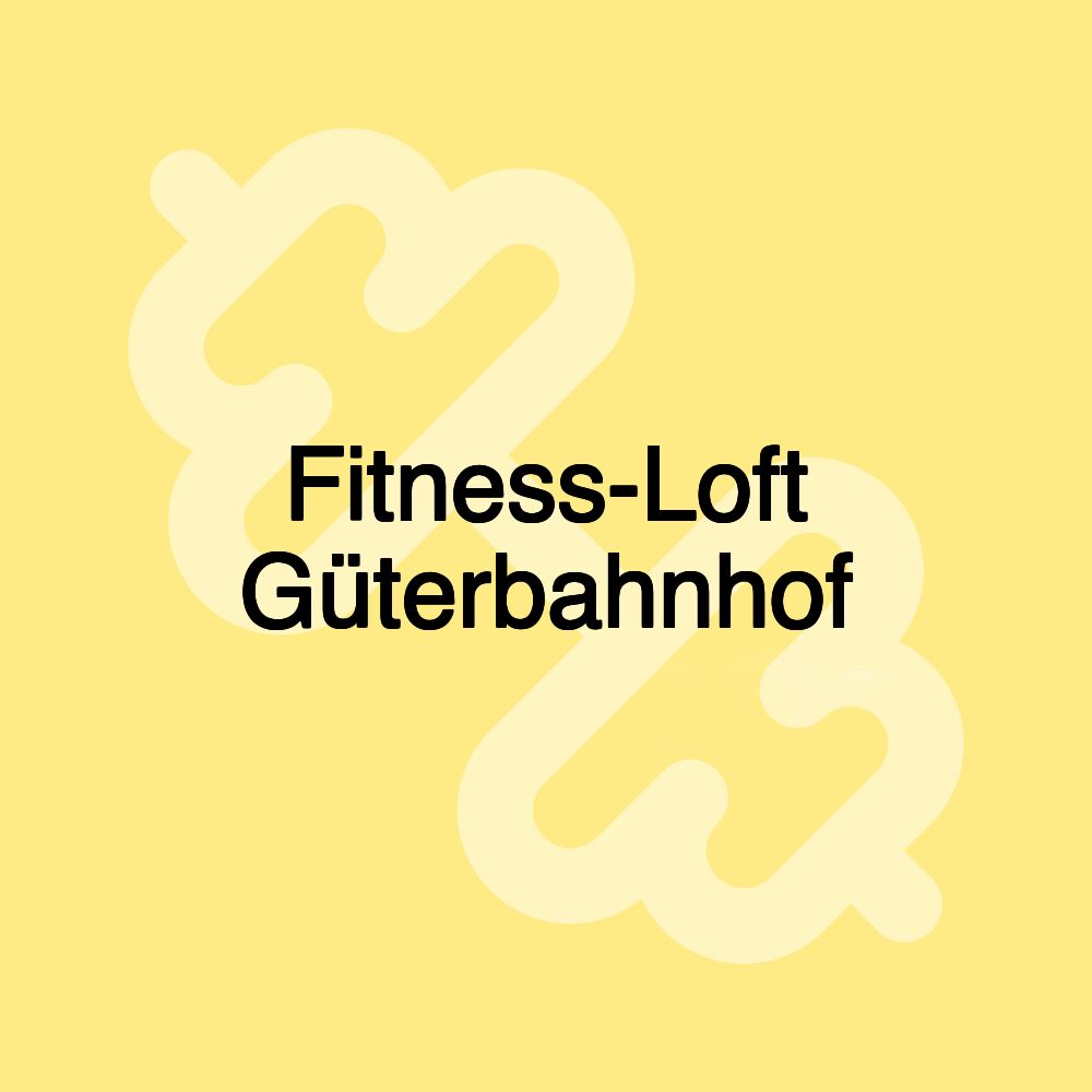 Fitness-Loft Güterbahnhof