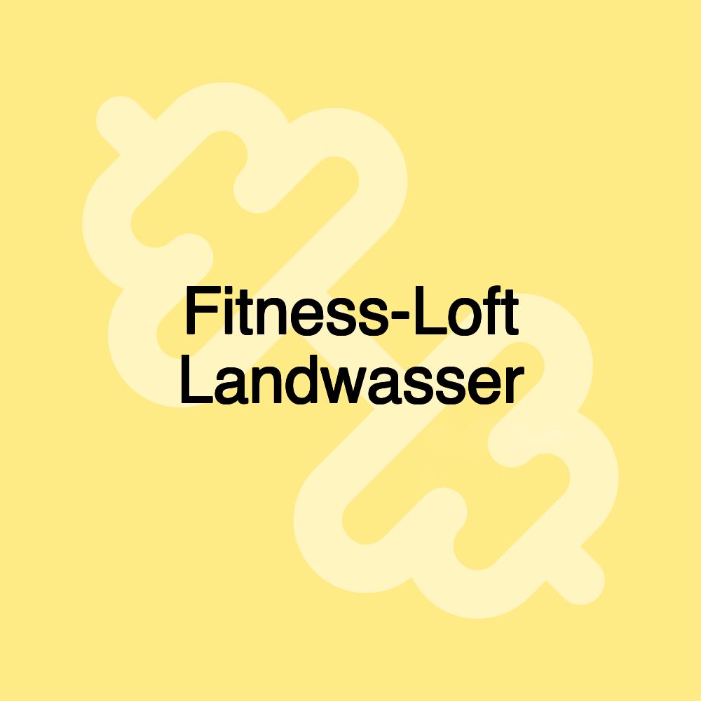 Fitness-Loft Landwasser