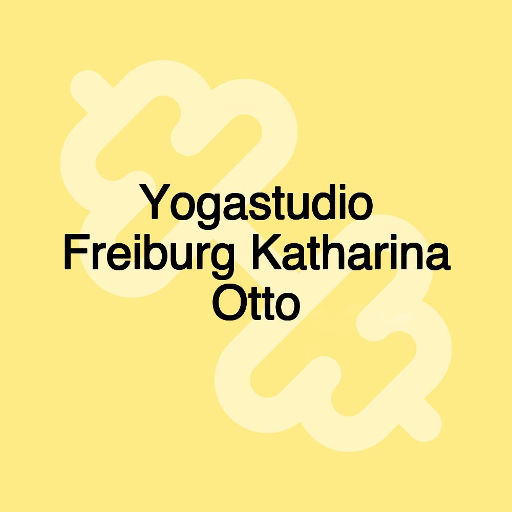 Yogastudio Freiburg Katharina Otto