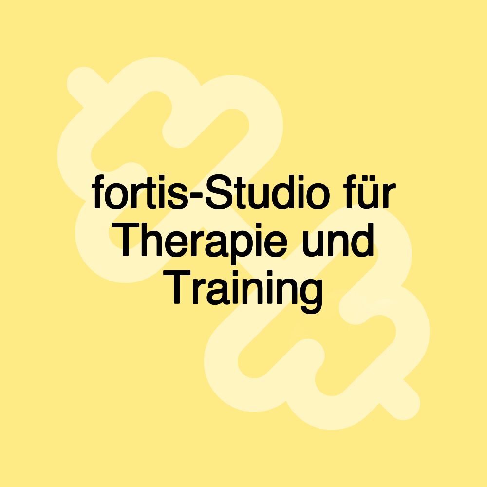 fortis-Studio für Therapie und Training