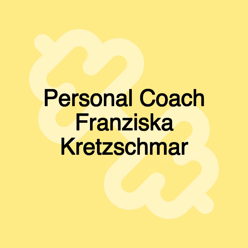 Personal Coach Franziska Kretzschmar