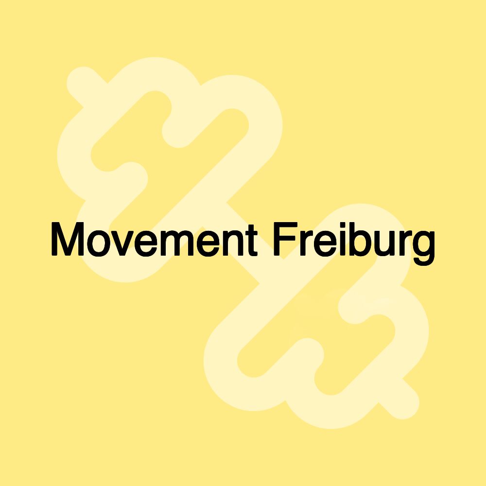 Movement Freiburg