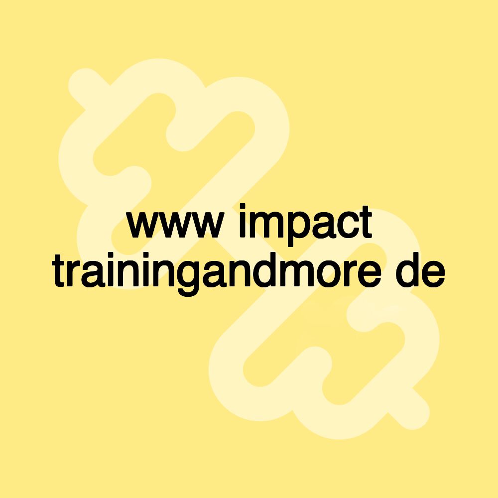 www impact trainingandmore de