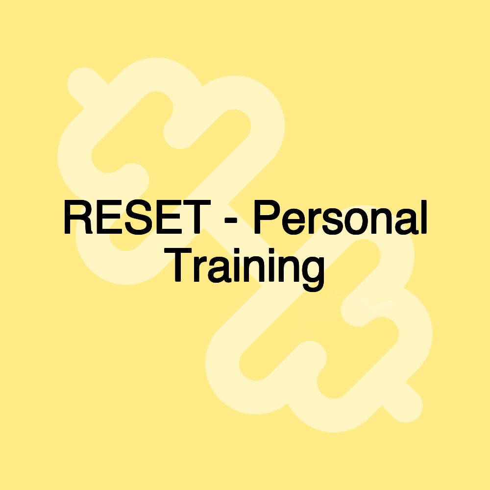 RESET - Personal Training