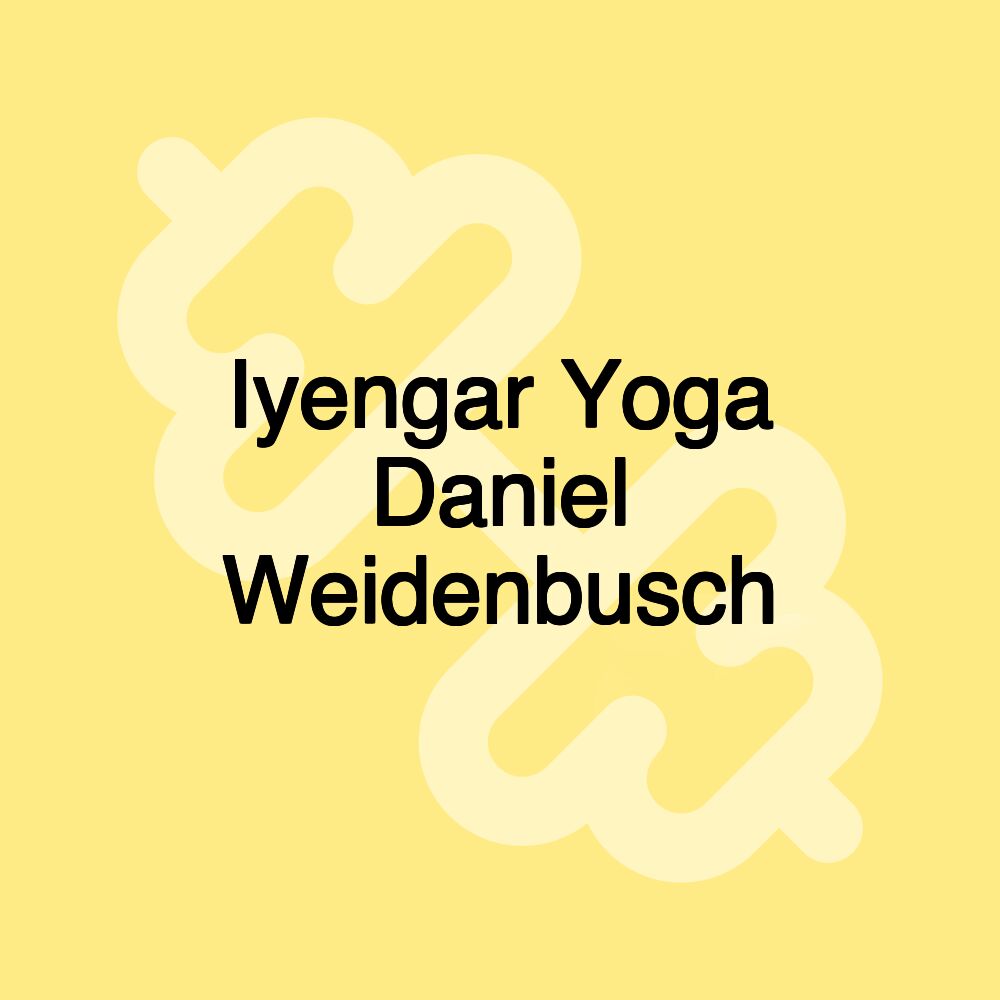 Iyengar Yoga Daniel Weidenbusch