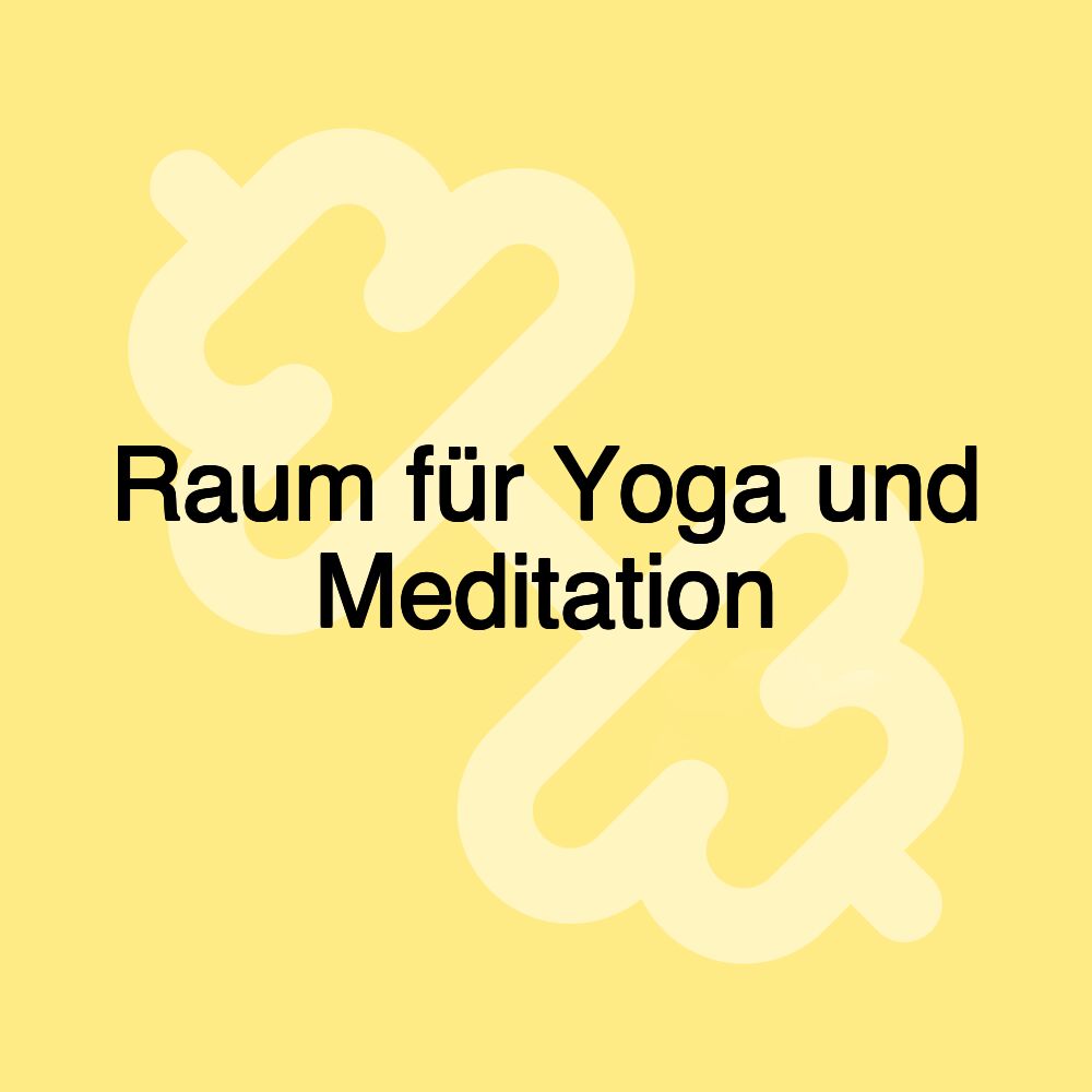 Raum für Yoga und Meditation