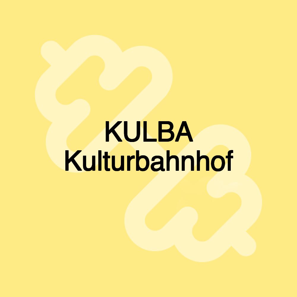 KULBA Kulturbahnhof