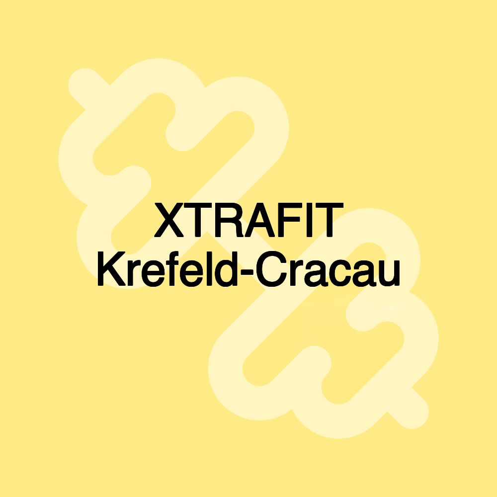 XTRAFIT Krefeld-Cracau