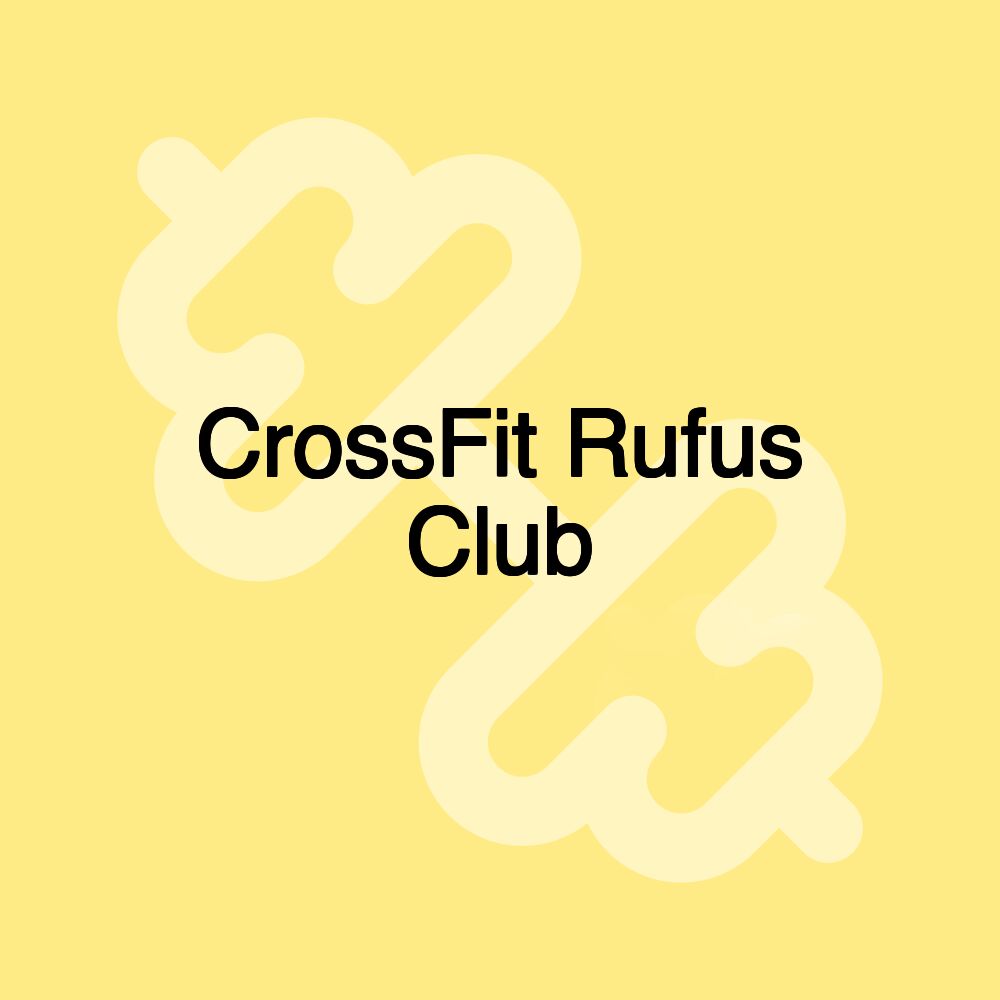 CrossFit Rufus Club