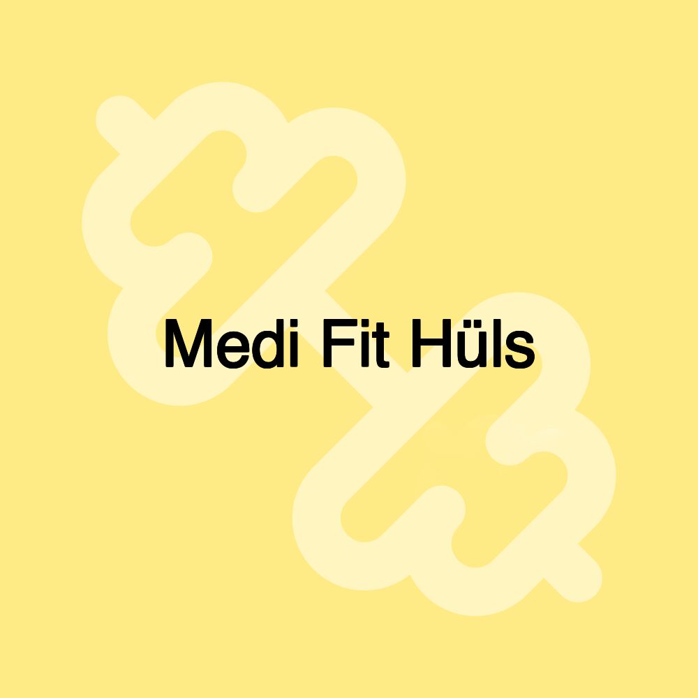 Medi Fit Hüls