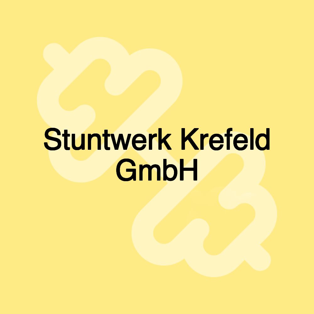 Stuntwerk Krefeld GmbH