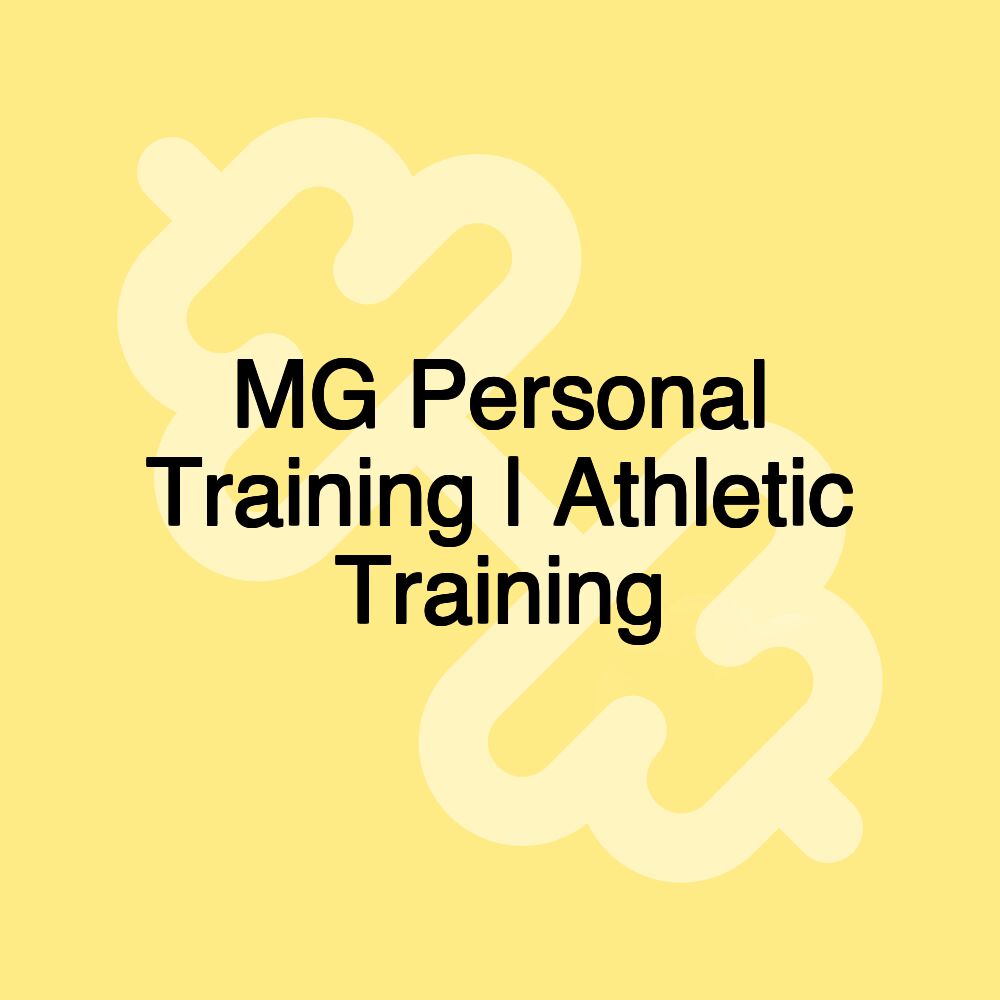 MG Personal Training | Athletic Training