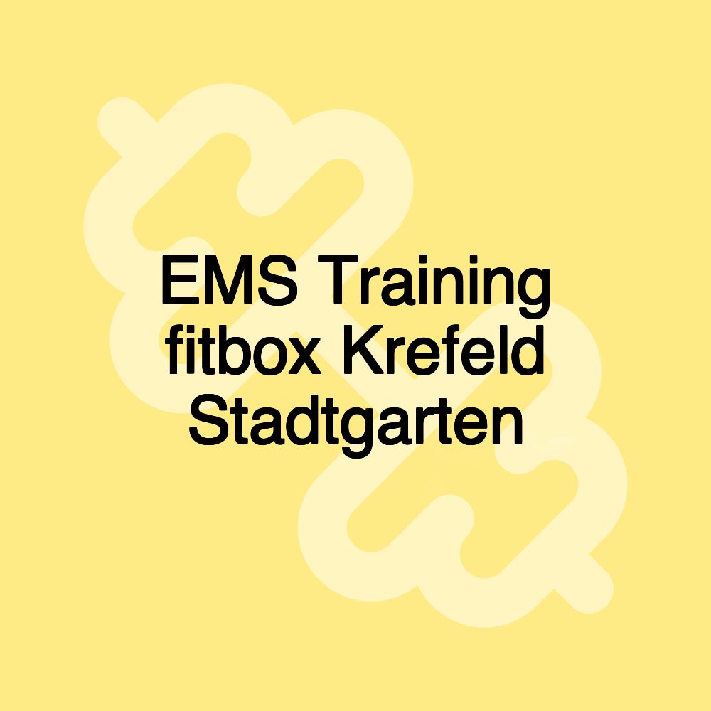 EMS Training fitbox Krefeld Stadtgarten