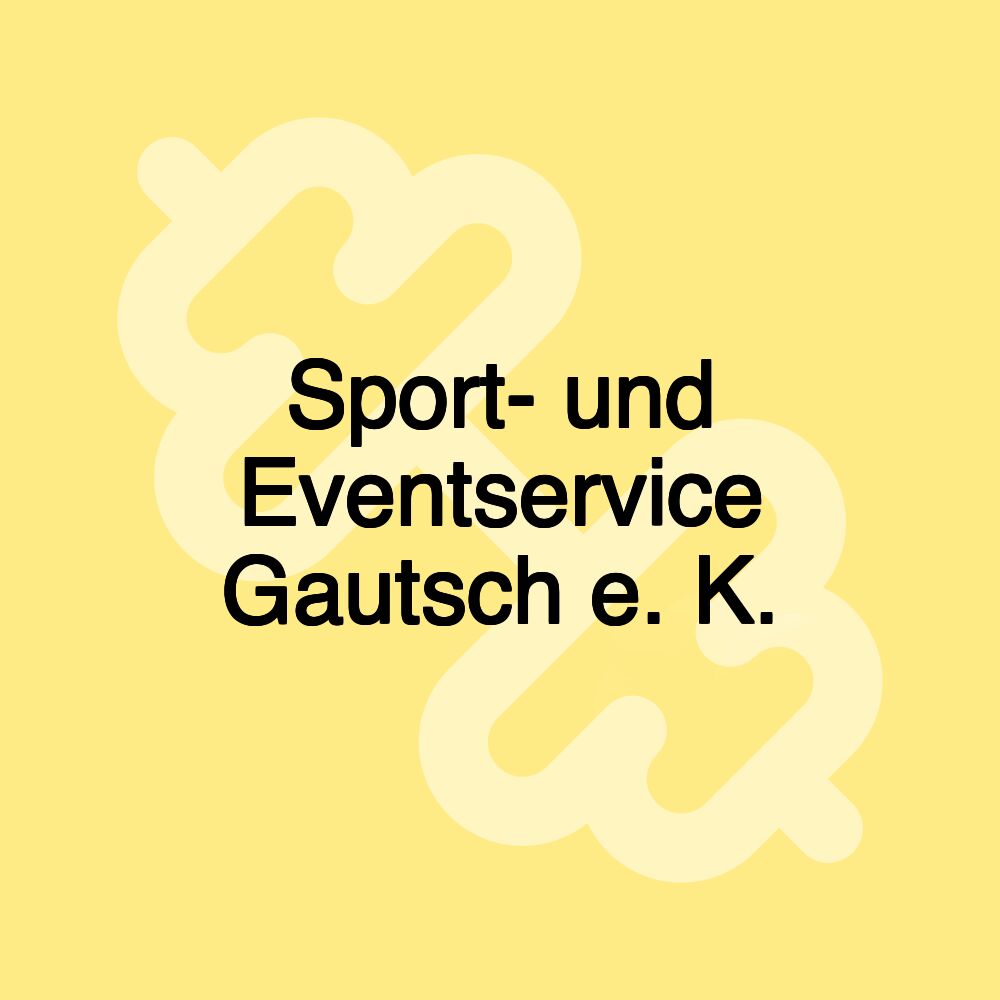 Sport- und Eventservice Gautsch e. K.