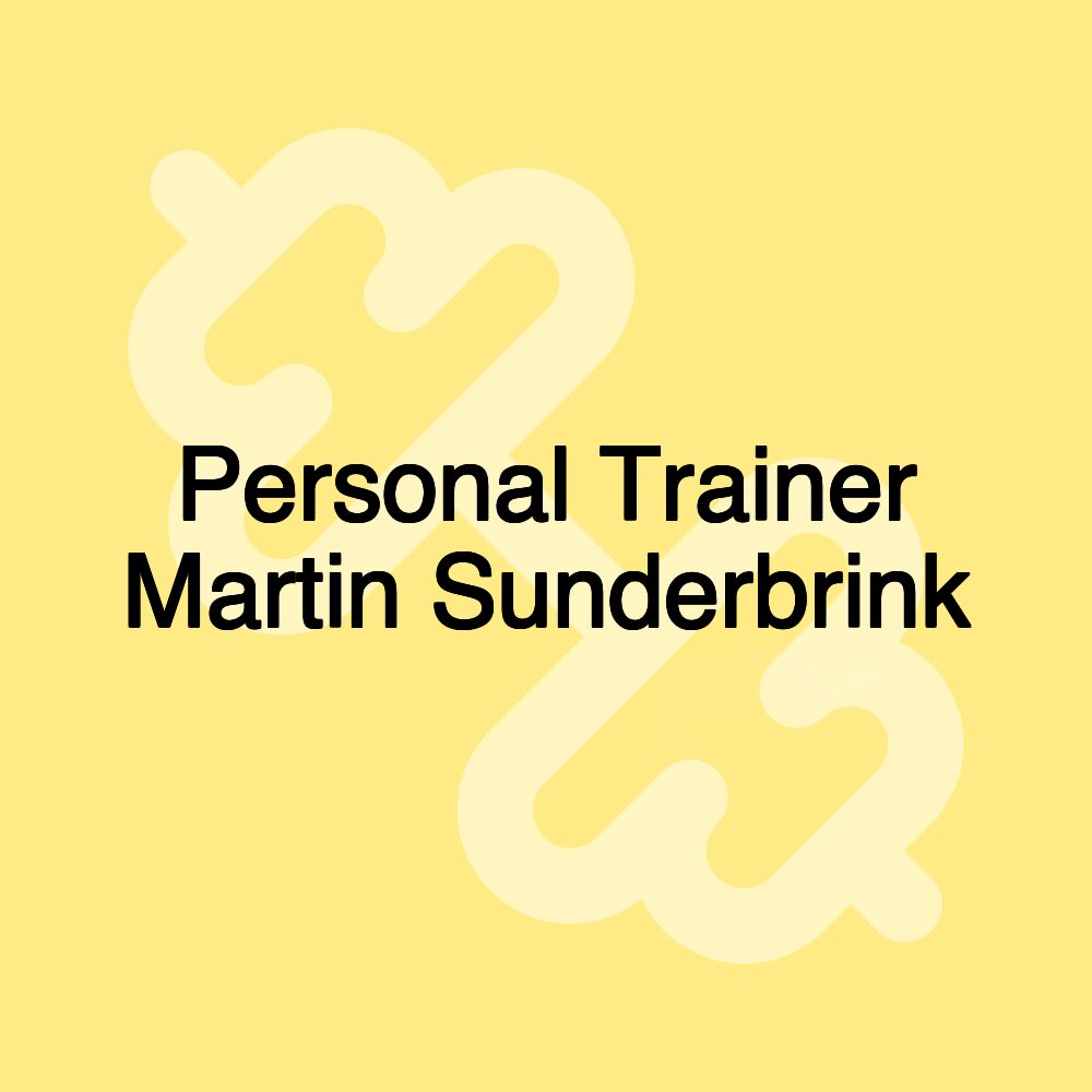 Personal Trainer Martin Sunderbrink