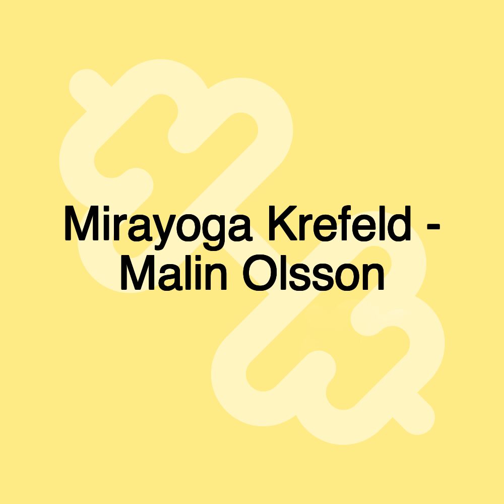 Mirayoga Krefeld - Malin Olsson