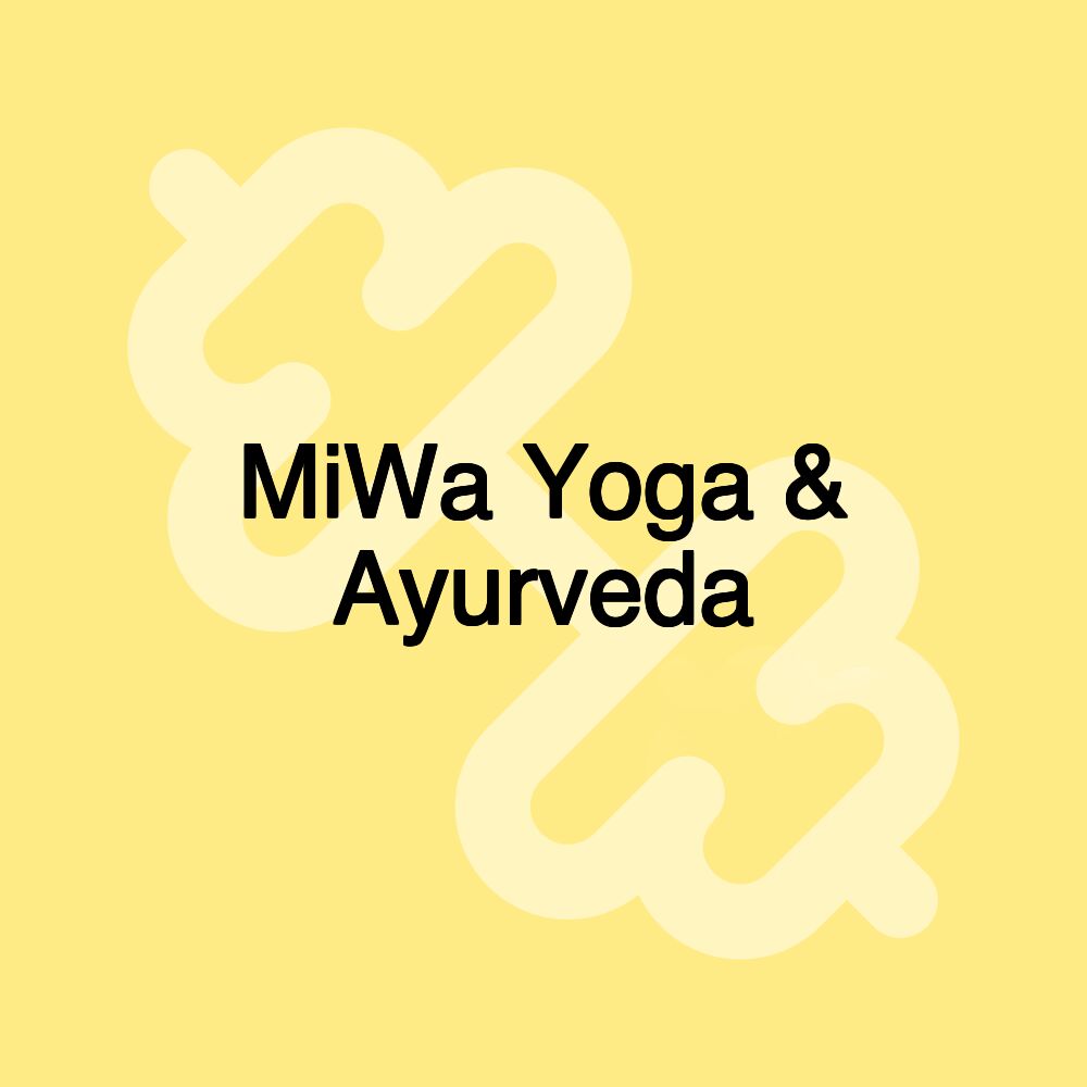 MiWa Yoga & Ayurveda