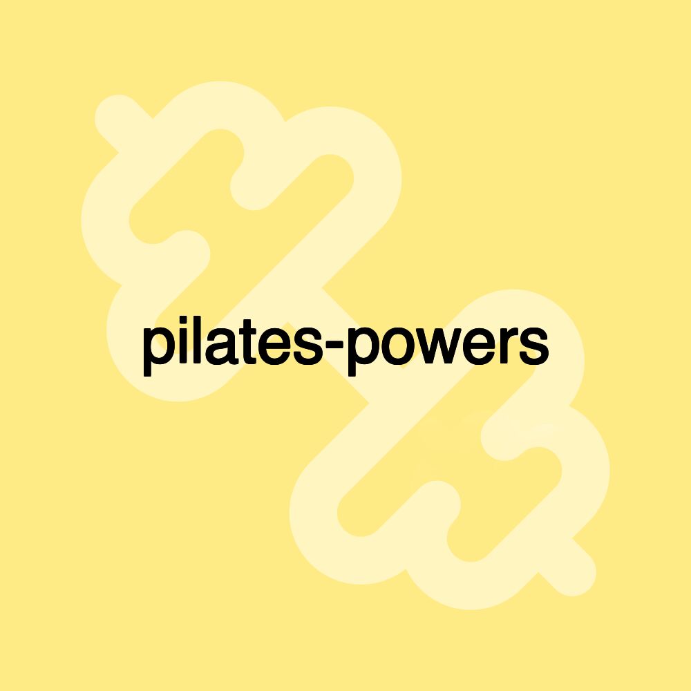 pilates-powers