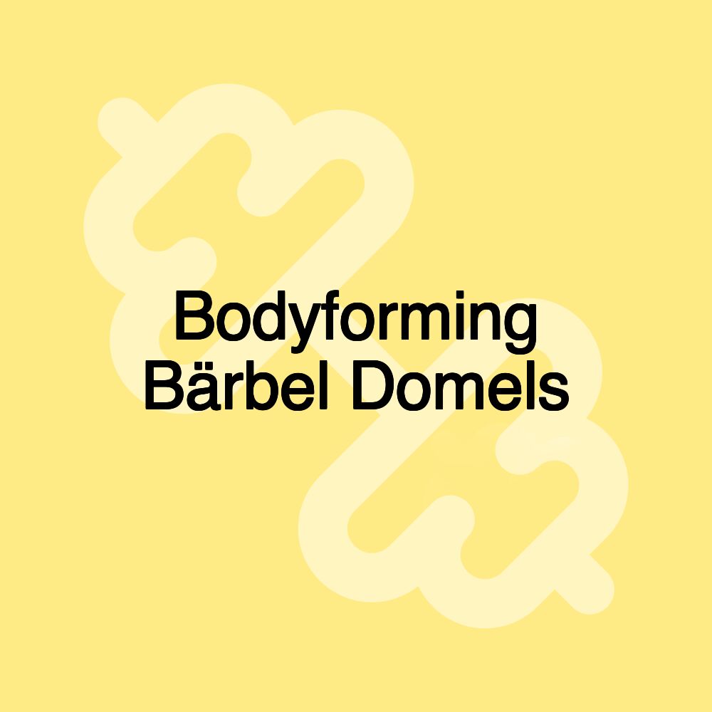 Bodyforming Bärbel Domels