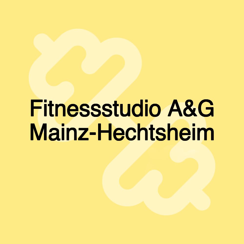 Fitnessstudio A&G Mainz-Hechtsheim