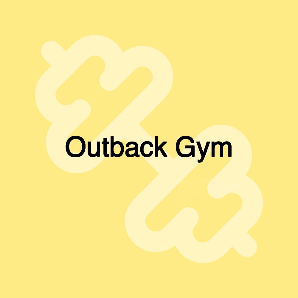 Outback Gym