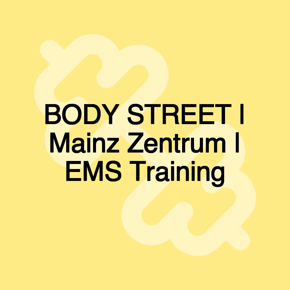 BODY STREET | Mainz Zentrum | EMS Training