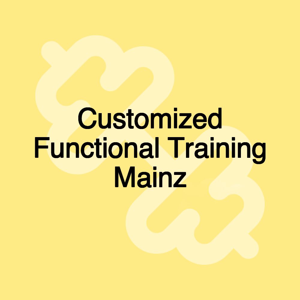 Customized Functional Training Mainz