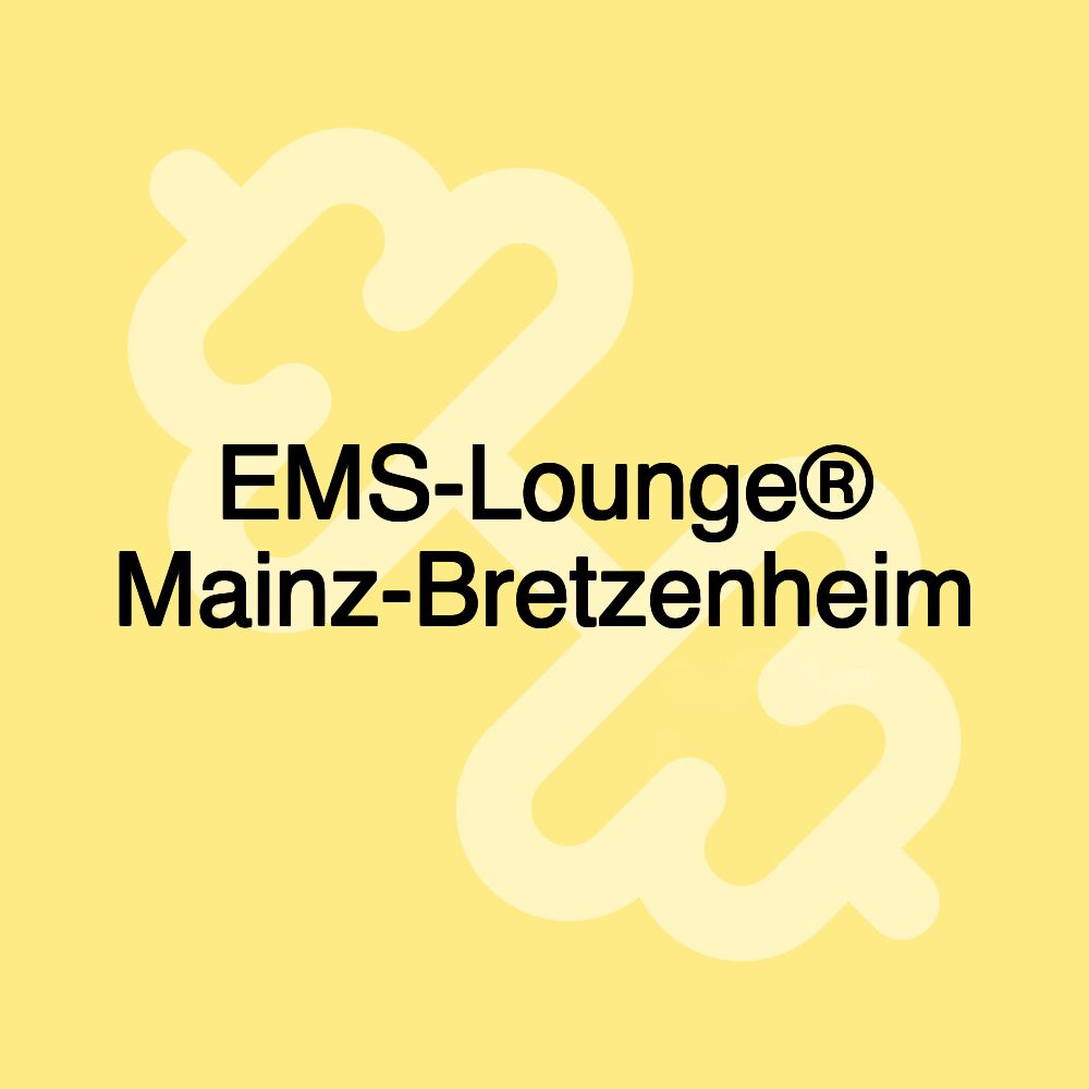 EMS-Lounge® Mainz-Bretzenheim