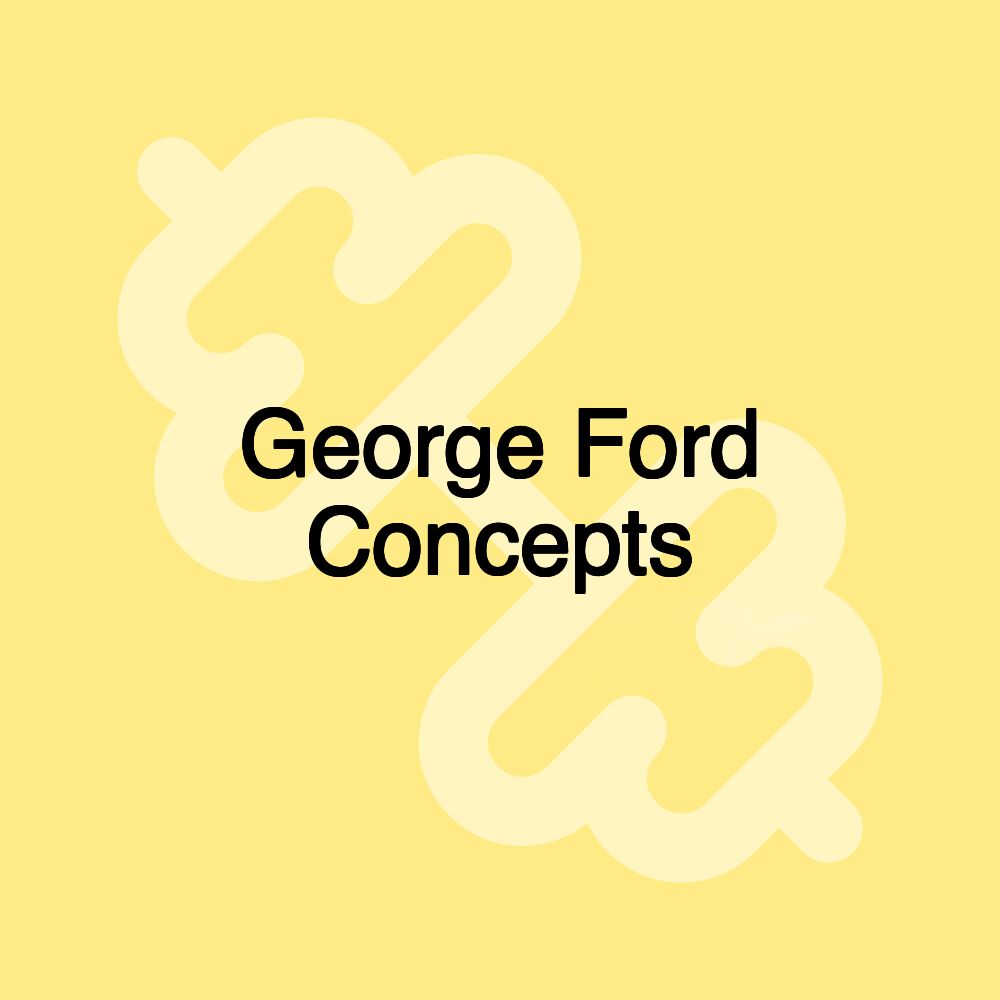 George Ford Concepts