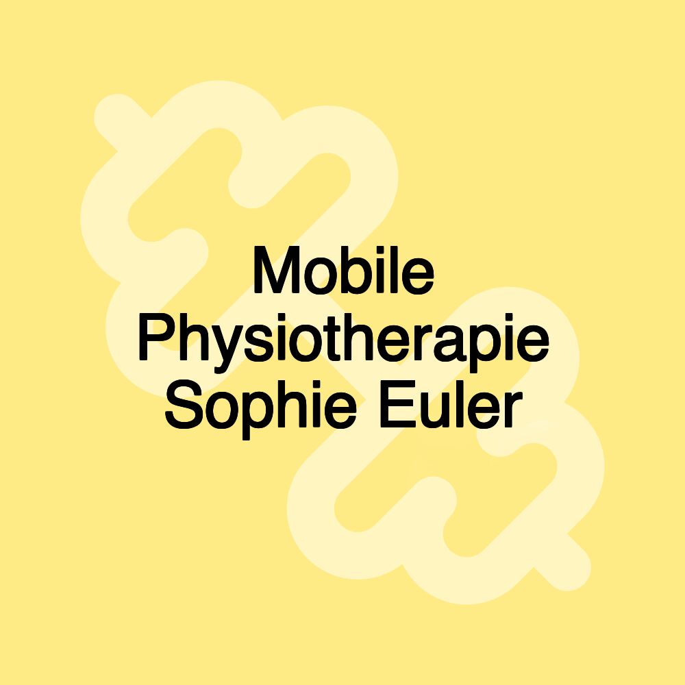 Mobile Physiotherapie Sophie Euler