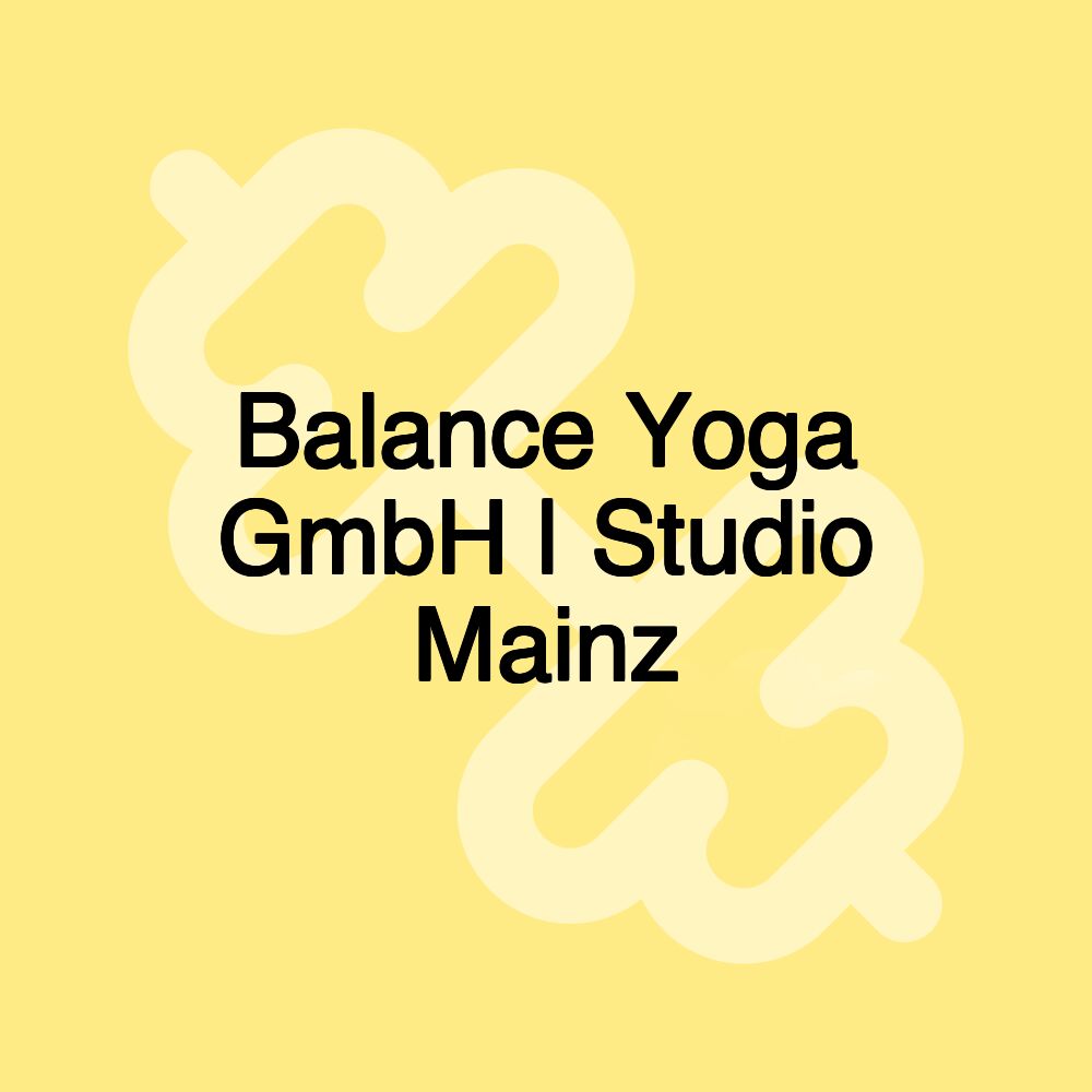 Balance Yoga GmbH | Studio Mainz