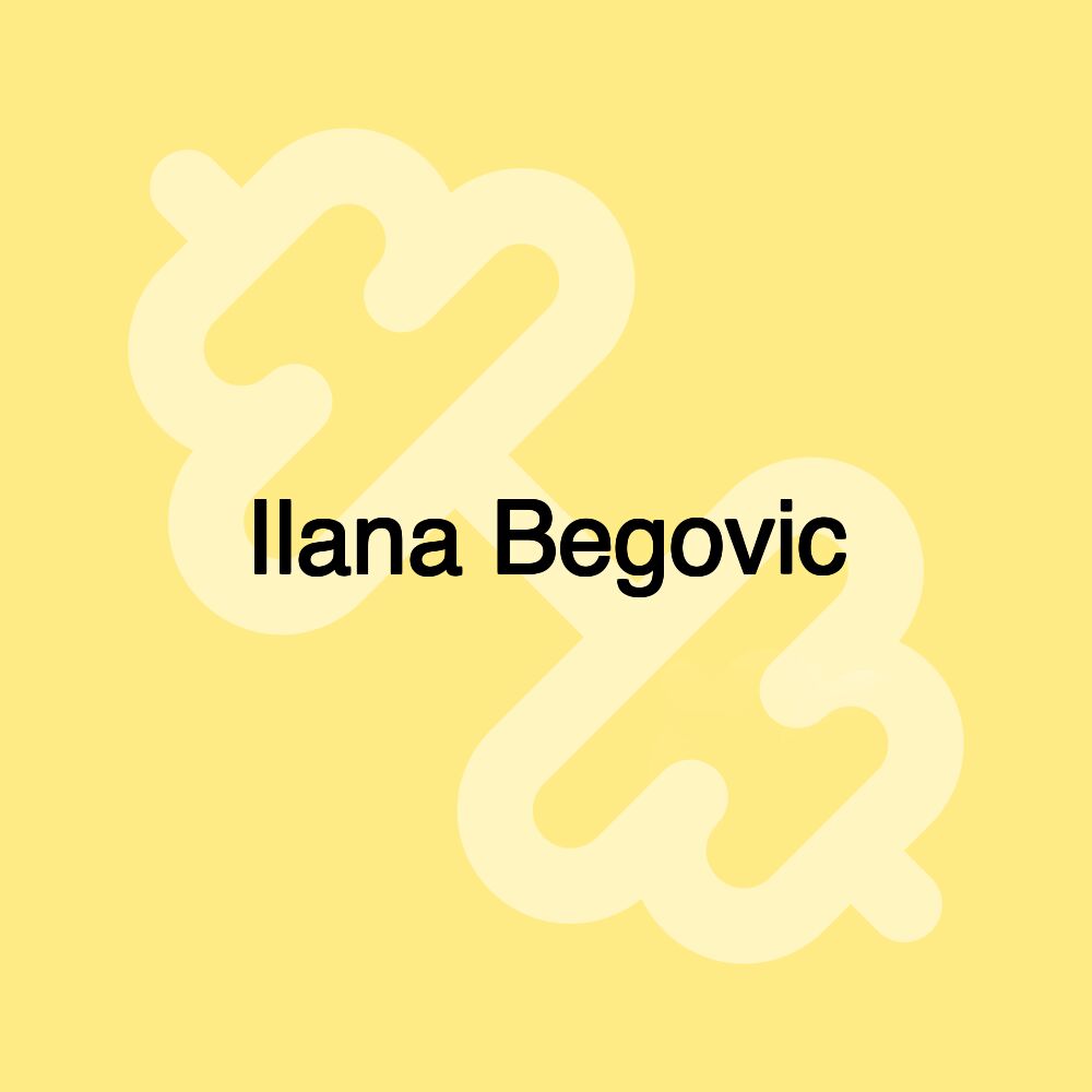 Ilana Begovic