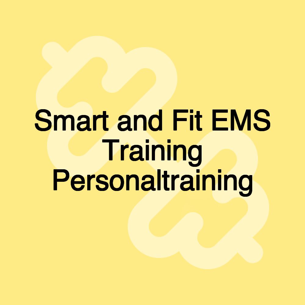 Smart and Fit EMS Training Personaltraining