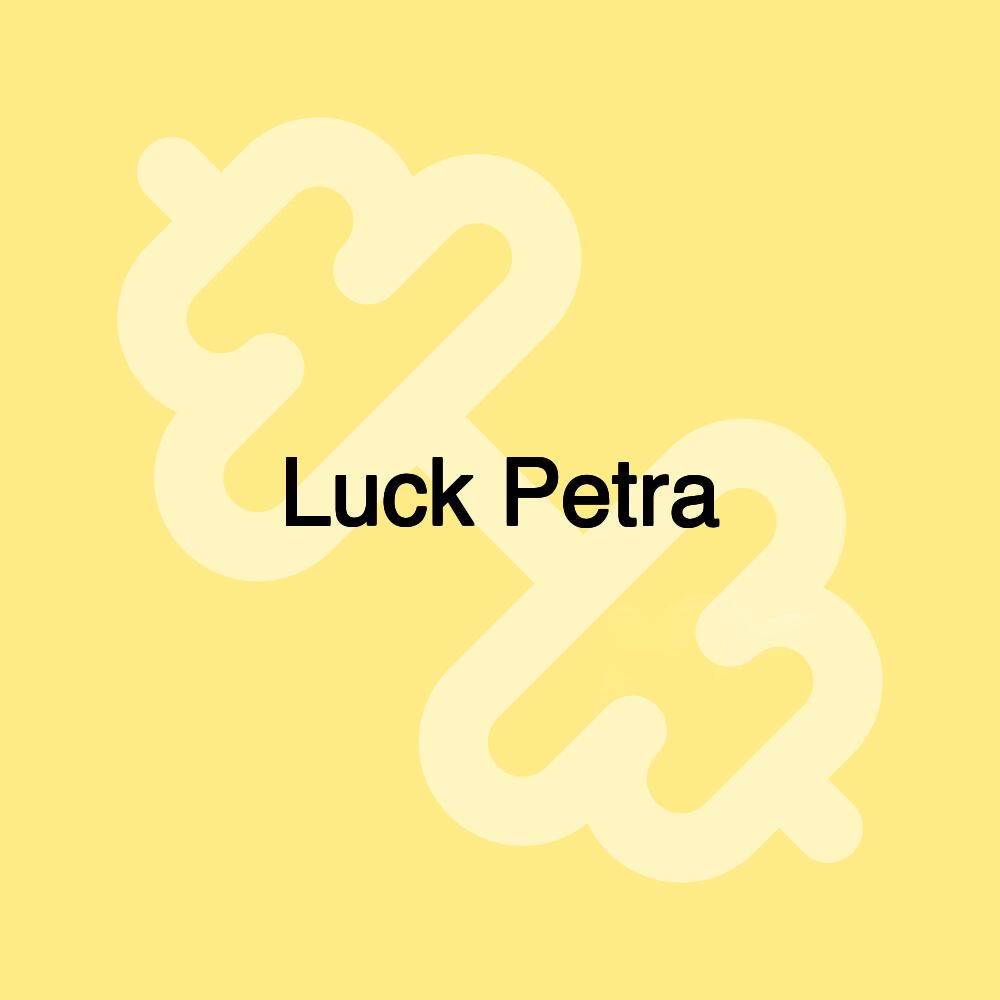 Luck Petra