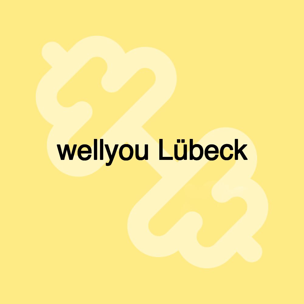 wellyou Lübeck