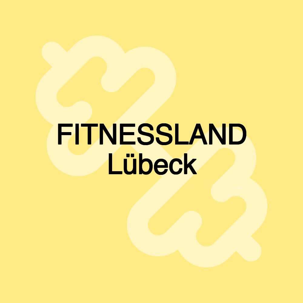 FITNESSLAND Lübeck