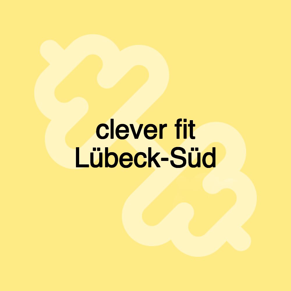 clever fit Lübeck-Süd