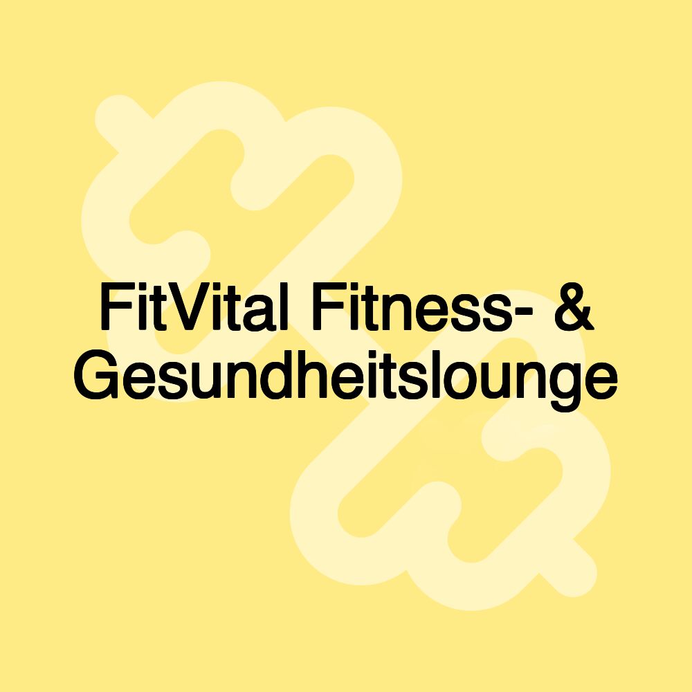 FitVital Fitness- & Gesundheitslounge