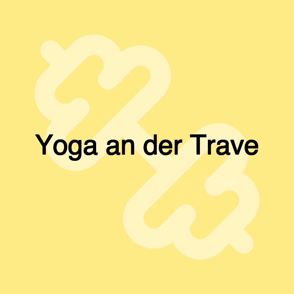 Yoga an der Trave