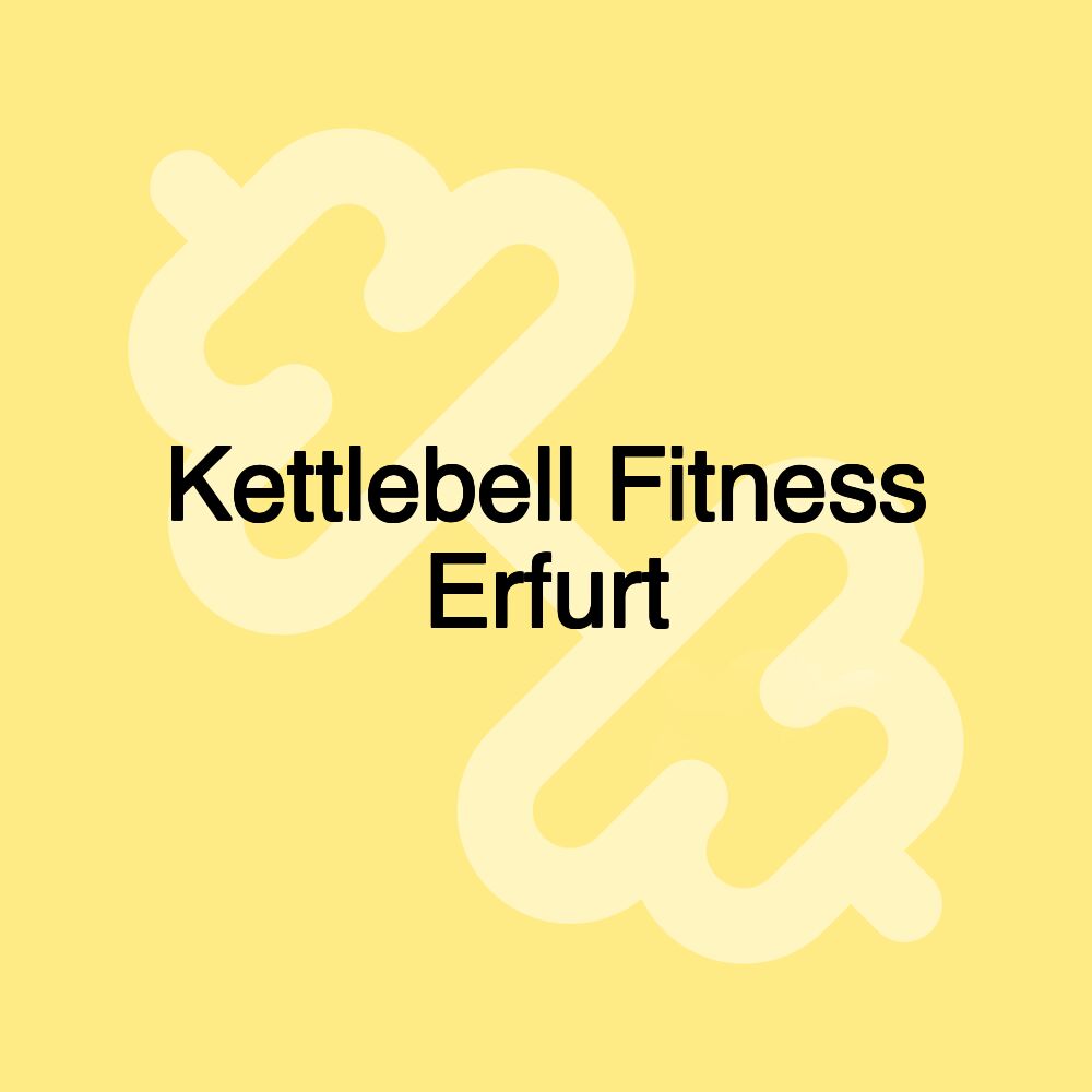 Kettlebell Fitness Erfurt