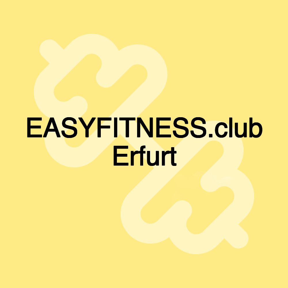 EASYFITNESS.club Erfurt