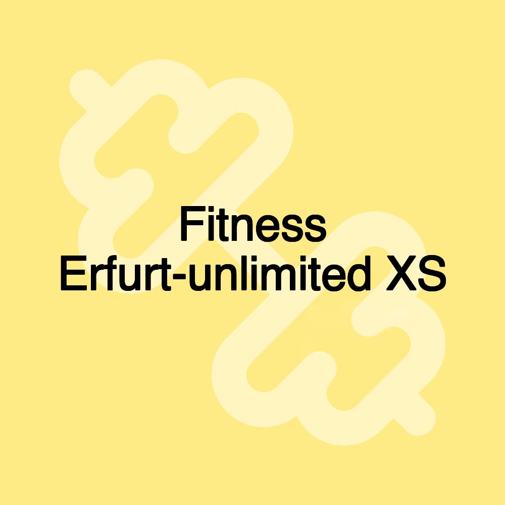 Fitness Erfurt-unlimited XS