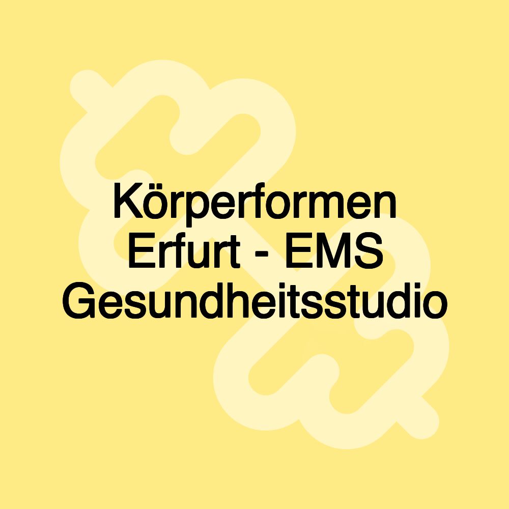 Körperformen Erfurt - EMS Gesundheitsstudio