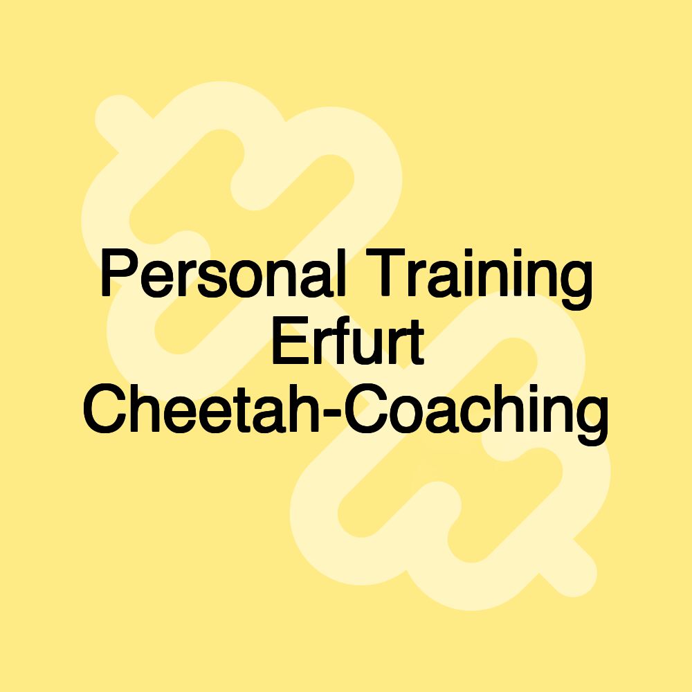 Personal Training Erfurt Cheetah-Coaching