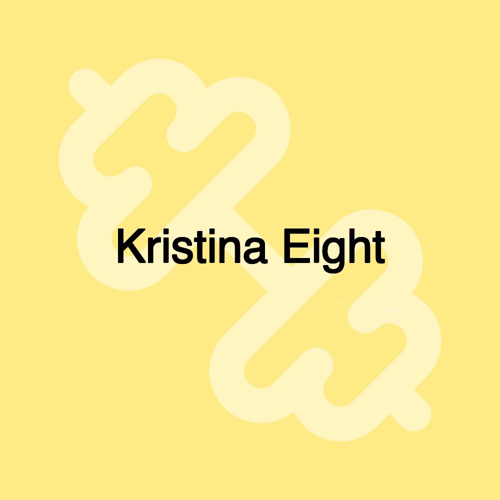 Kristina Eight