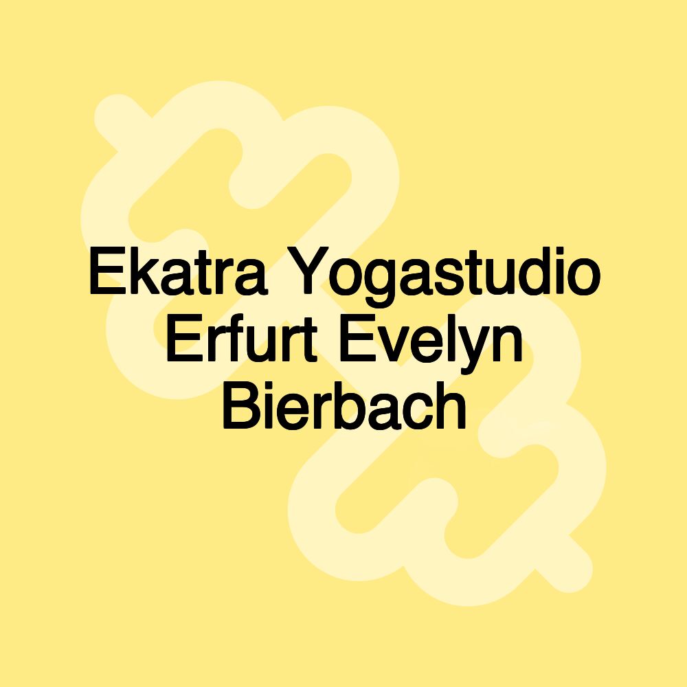 Ekatra Yogastudio Erfurt Evelyn Bierbach