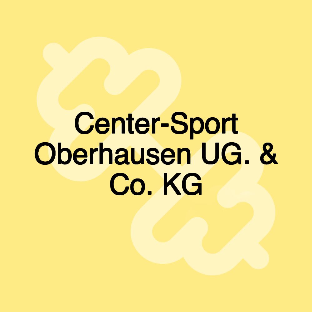 Center-Sport Oberhausen UG. & Co. KG